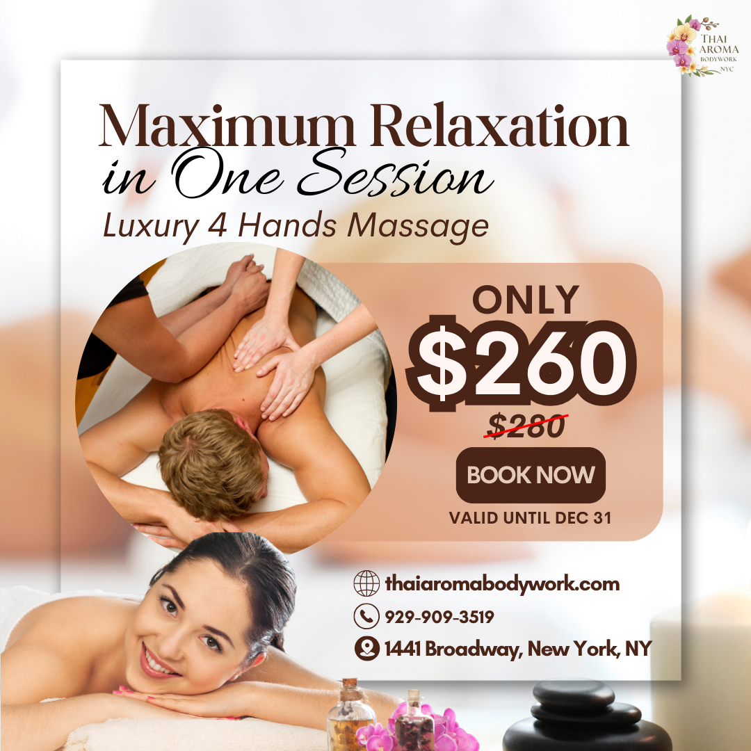 Four Hands Massage at Thai Aroma Bodywork NYC - Luxury Massage Experience in Times Square